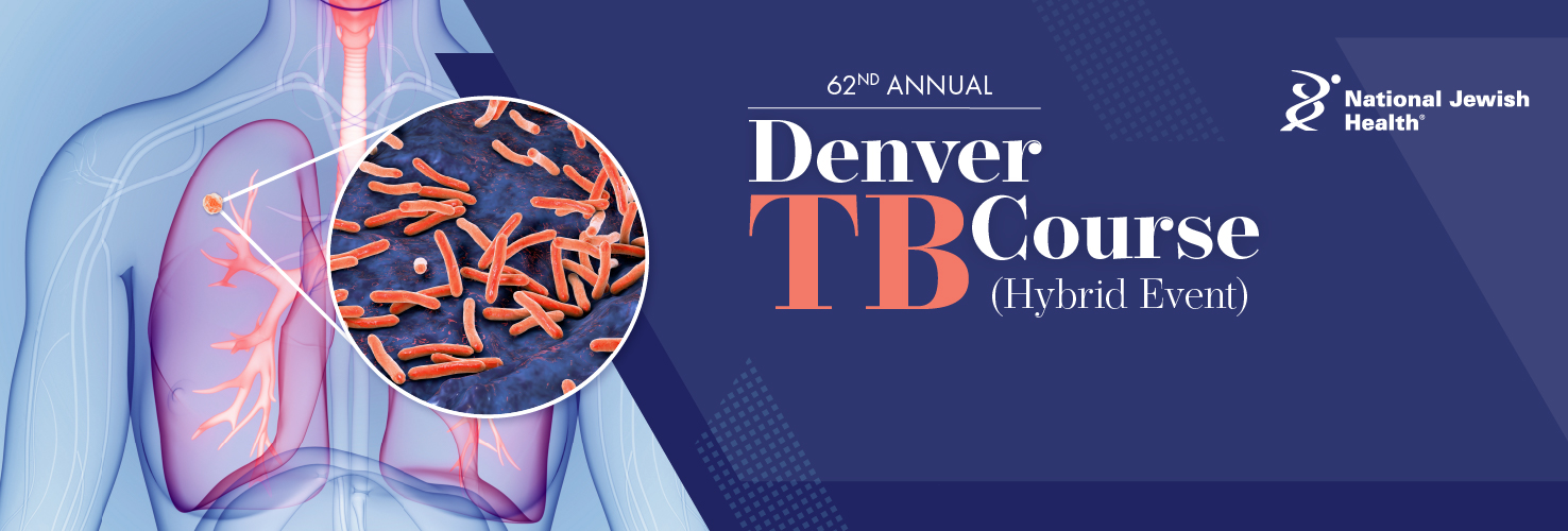 62nd Annual Denver TB Course