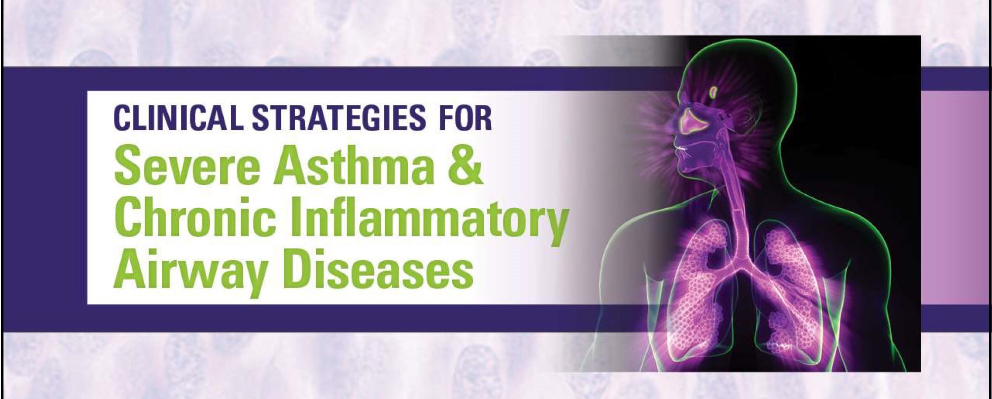 Clinical Strategies for Severe Asthma and Chronic Inflammatory Airway Diseases