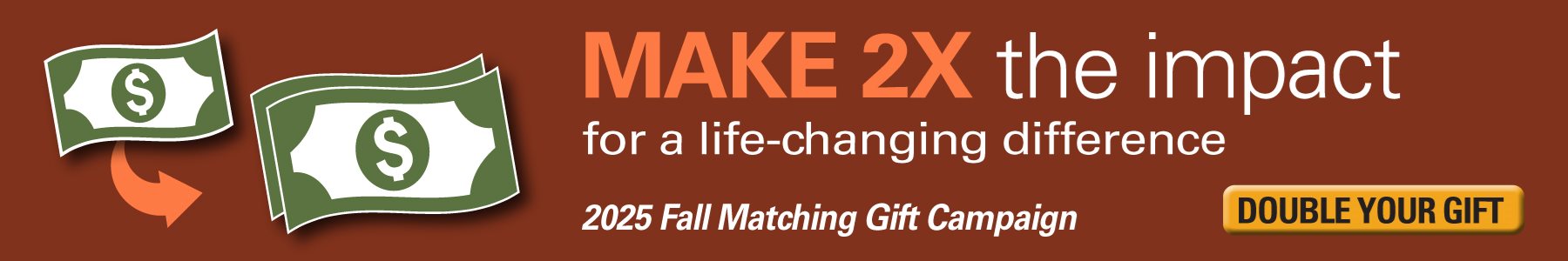 make 2x the impact with a donation today