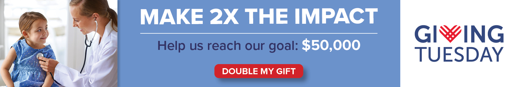 Make 2X the impact on Giving Tuesday